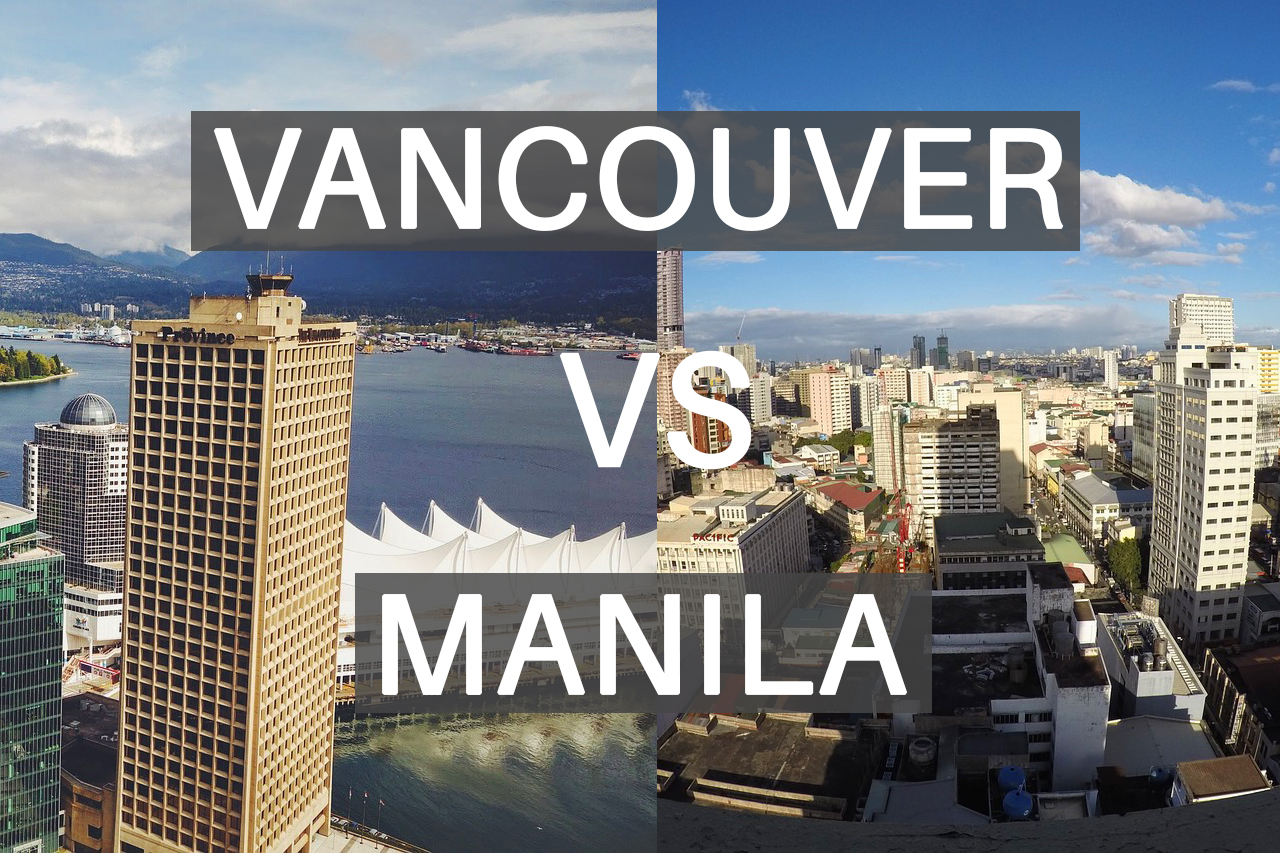 Cost of Vacation in Manila Compared to Vancouver – It’s Cheaper!